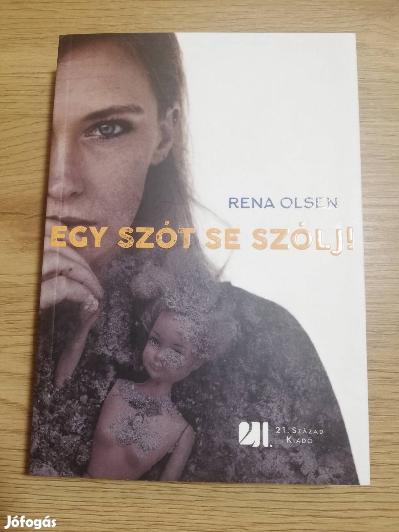 Rena Olsen : Egy szót se szólj 