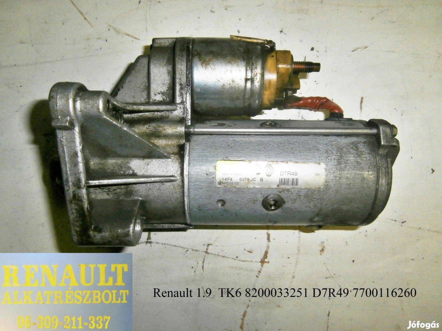 Renault 1.9 TK6 8200033251 D7R49 7700116260 önindító motor