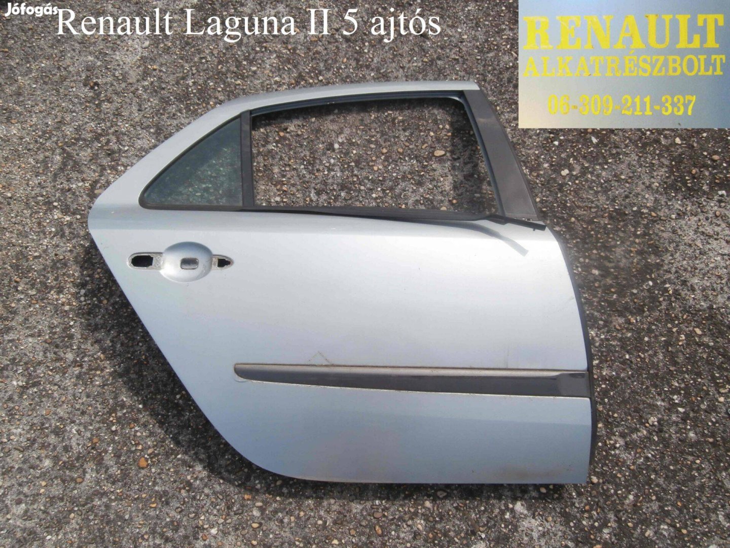 Renault Laguna II 5 ajtós jobb hátsó ajtó