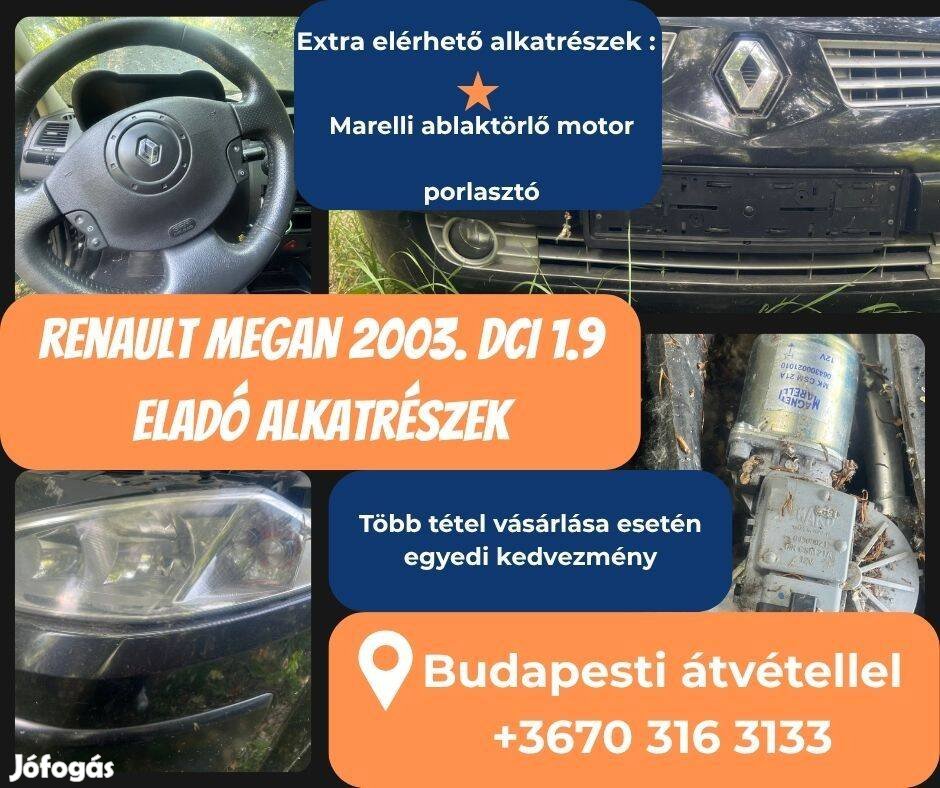 Renault Megan 2003 alkatrészek - pontos árakért hívj