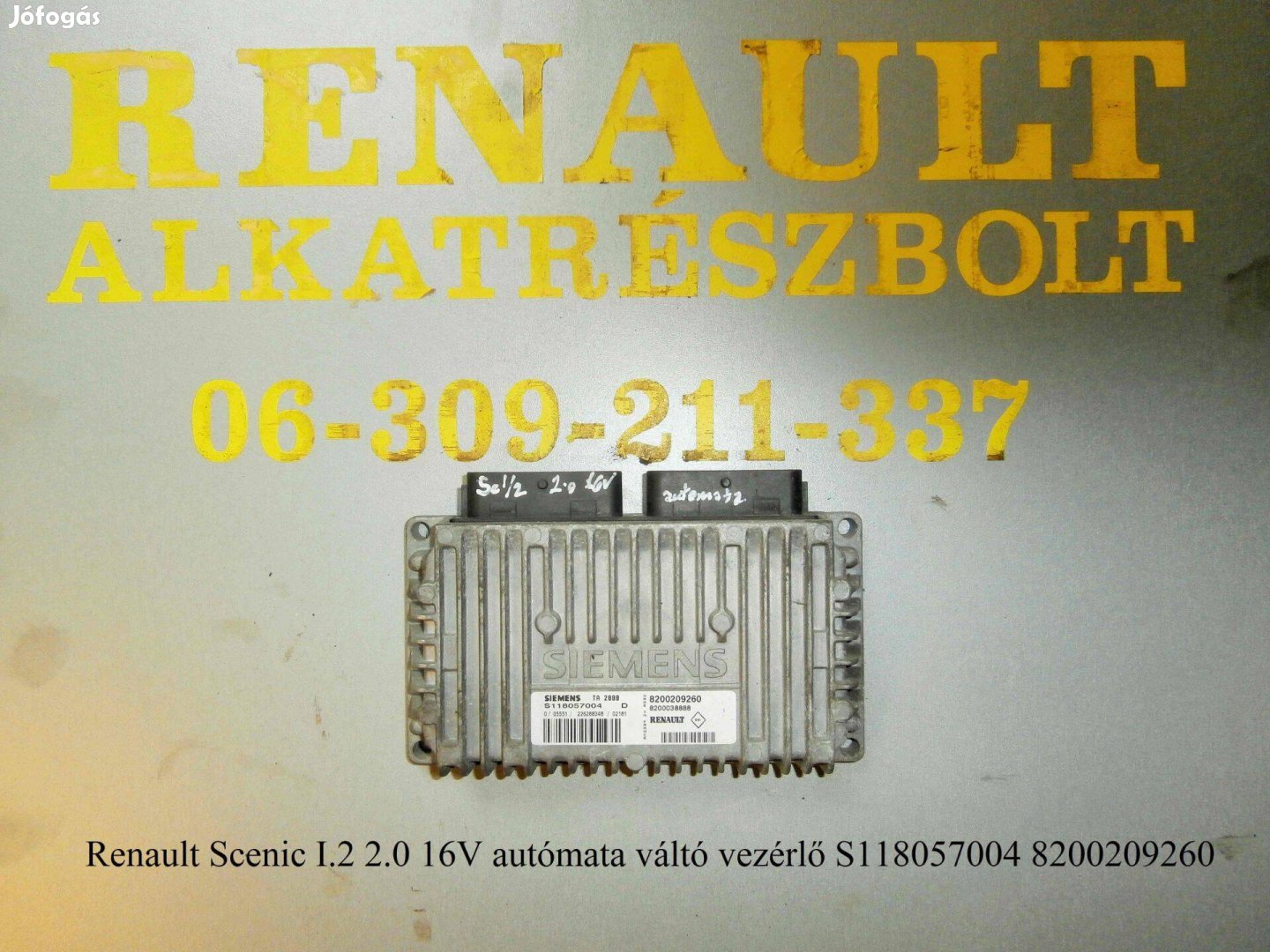 Renault Scenic I/2 2.0 16V automata váltó vezérlő S118057004 820020926