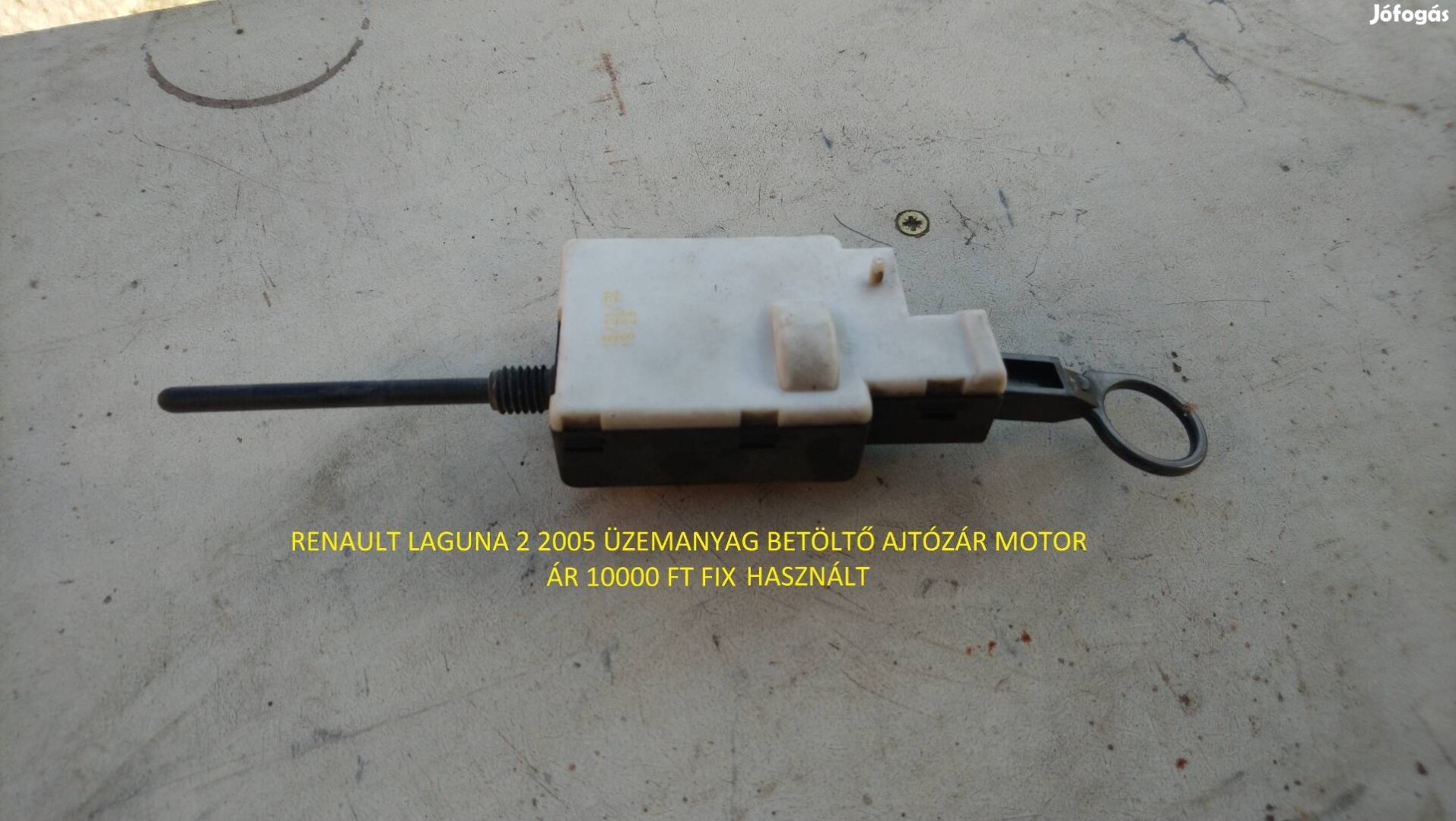 Renault laguna 2 üzemanyag betöltő ajtó zár motor 