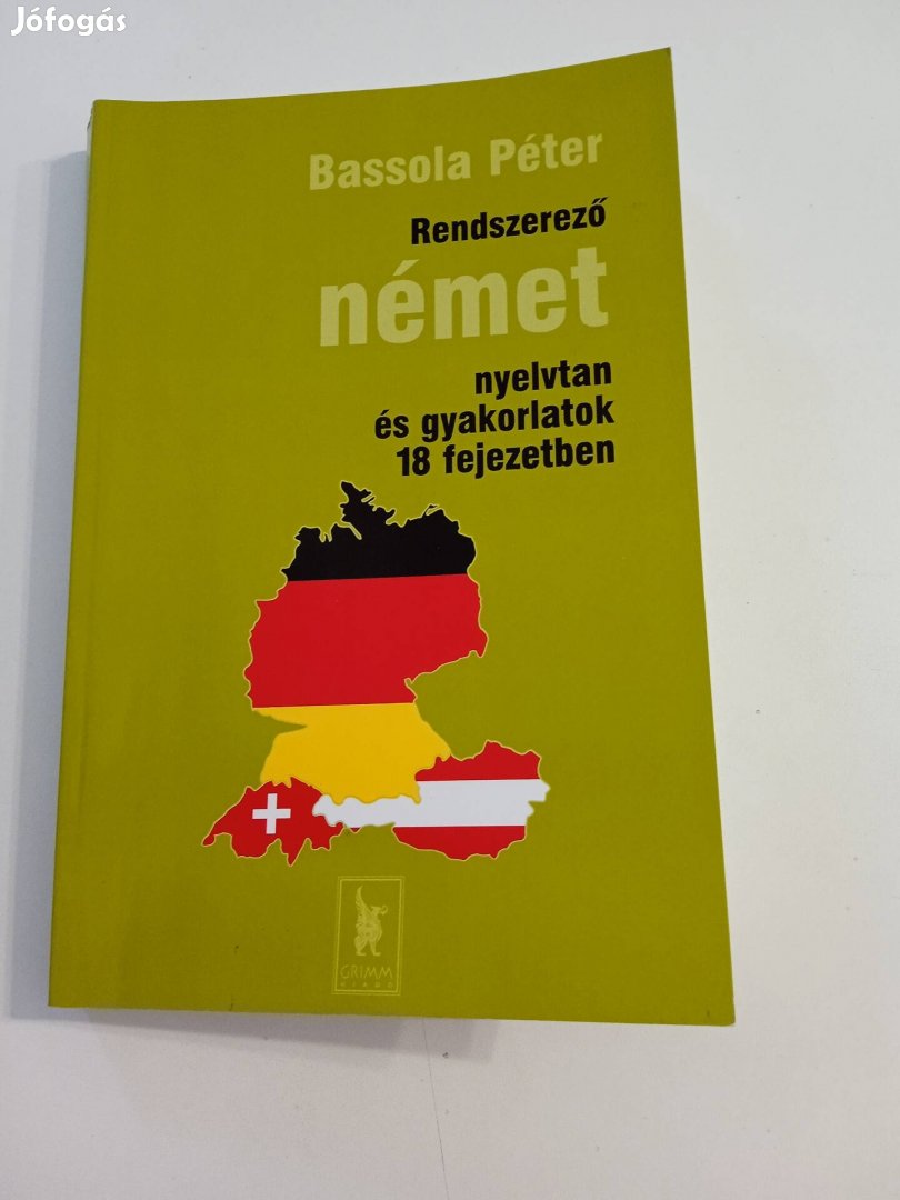 Rendszerező német nyelvtan , Bassola Péter