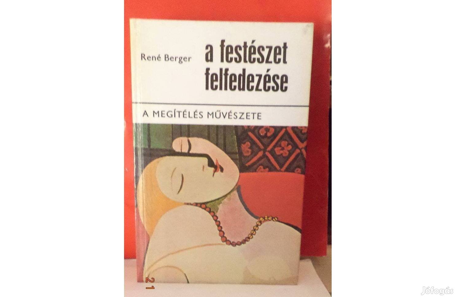 René Berger: A festészet felfedezése I - II