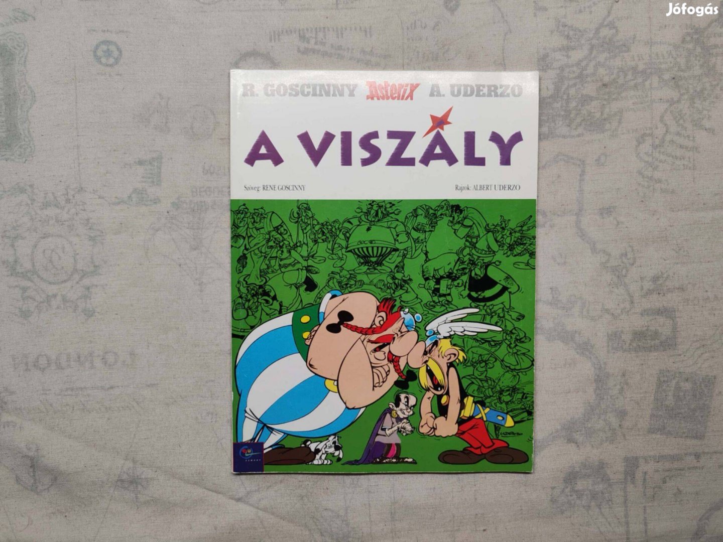 René Goscinny - A viszály (Asterix 15.)