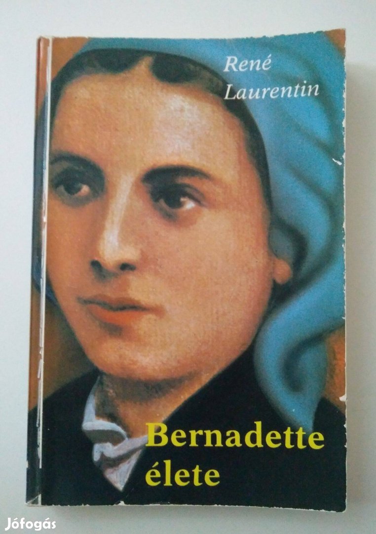 René Laurentin - Bernadette élete