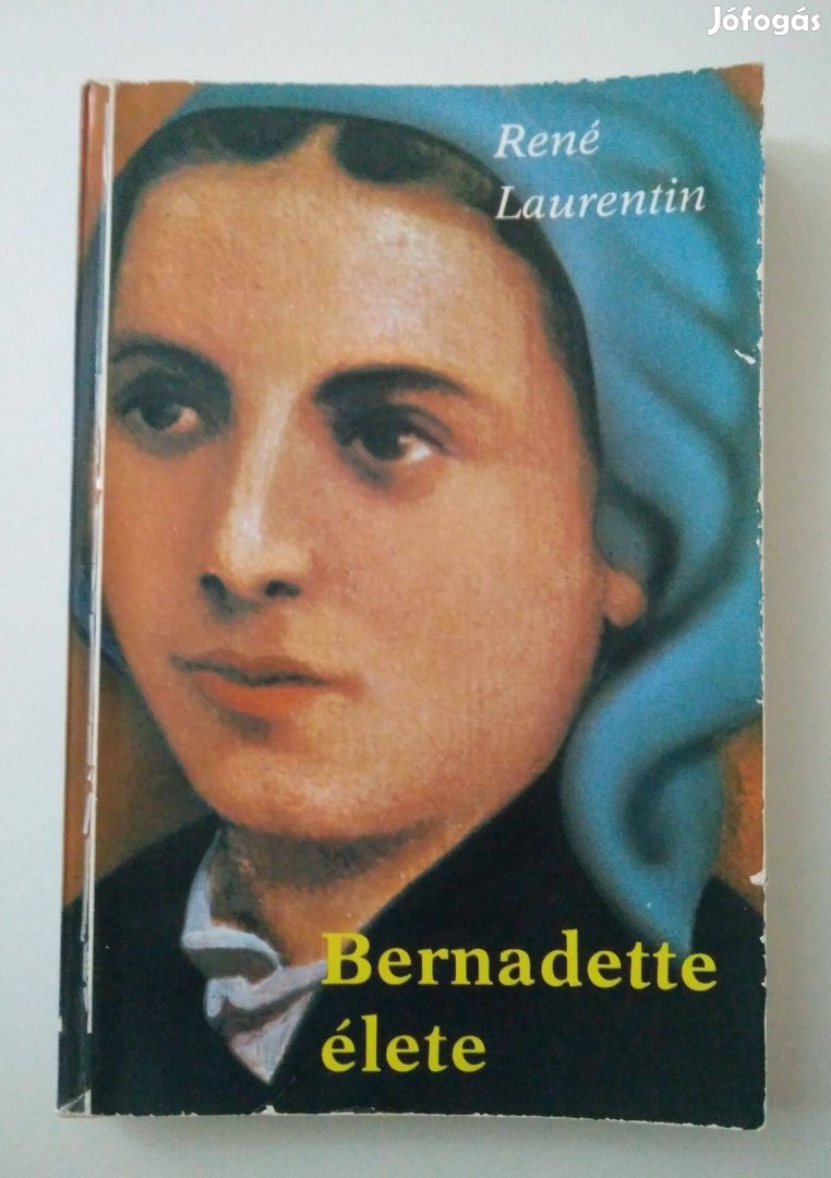 René Laurentin - Bernadette élete