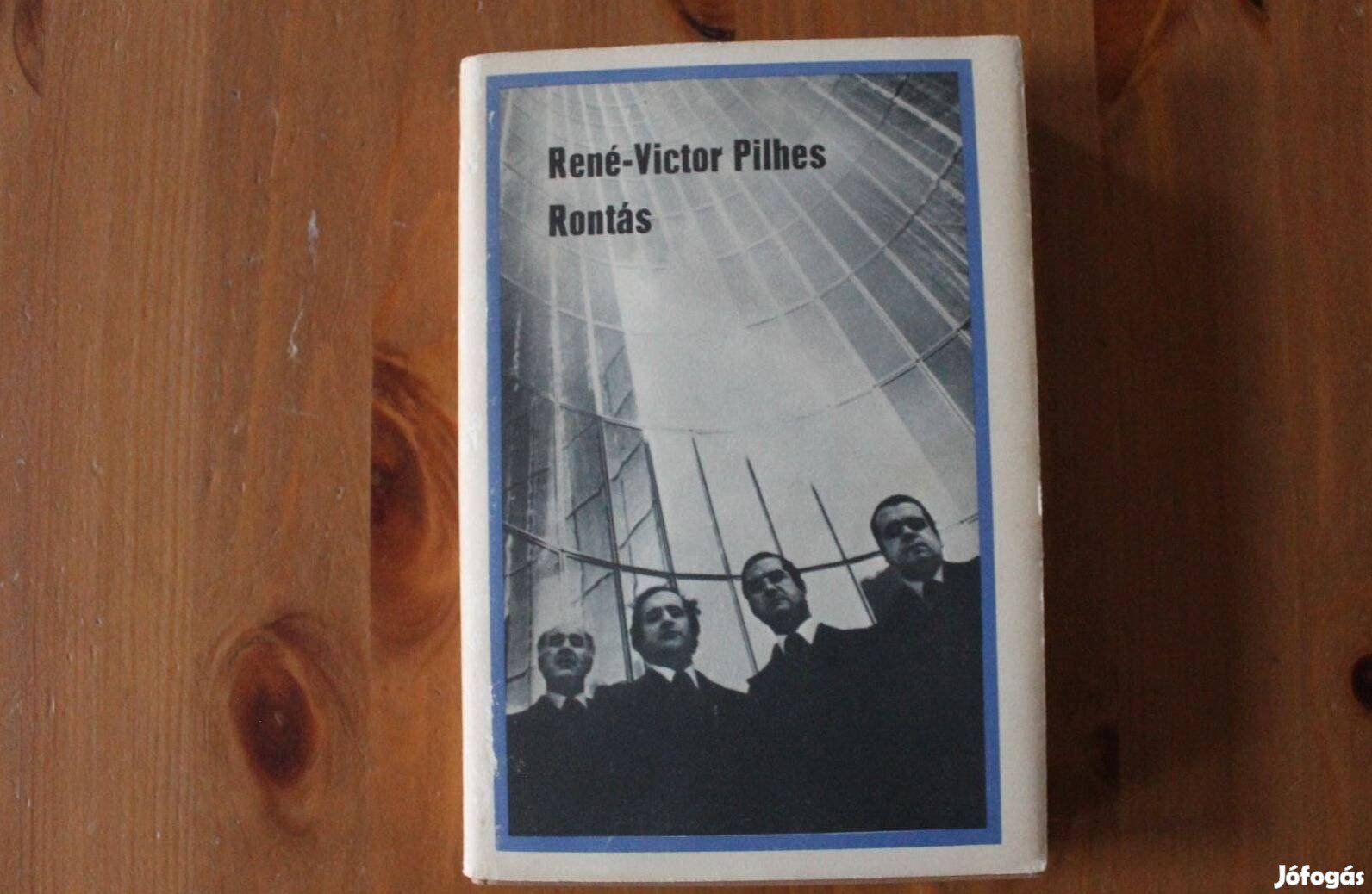 René-Victor Pilhes - Rontás