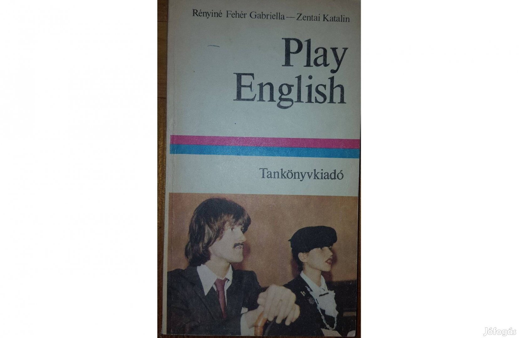 Rényiné Fehér Gabriella, Zentai Katalin: Play English