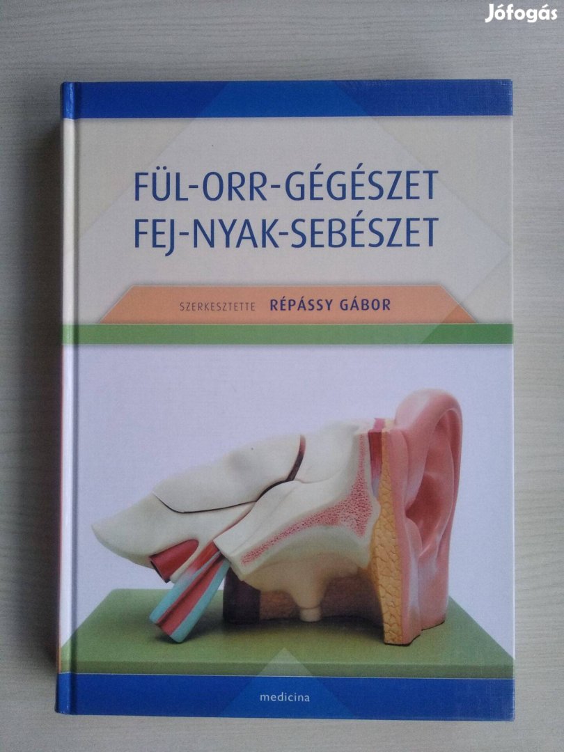 Répássy Gábor (szerk.): Fül-orr-gégészet, fej-nyak-sebészet
