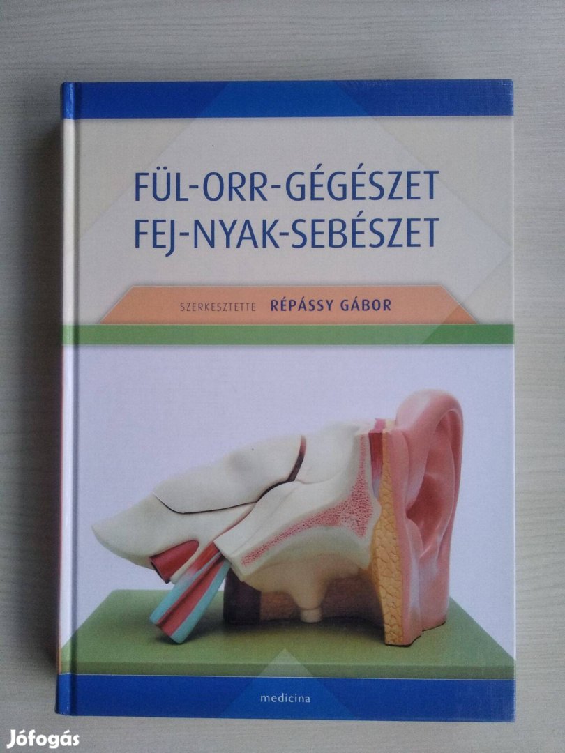 Répássy Gábor (szerk.): Fül-orr-gégészet, fej-nyak-sebészet