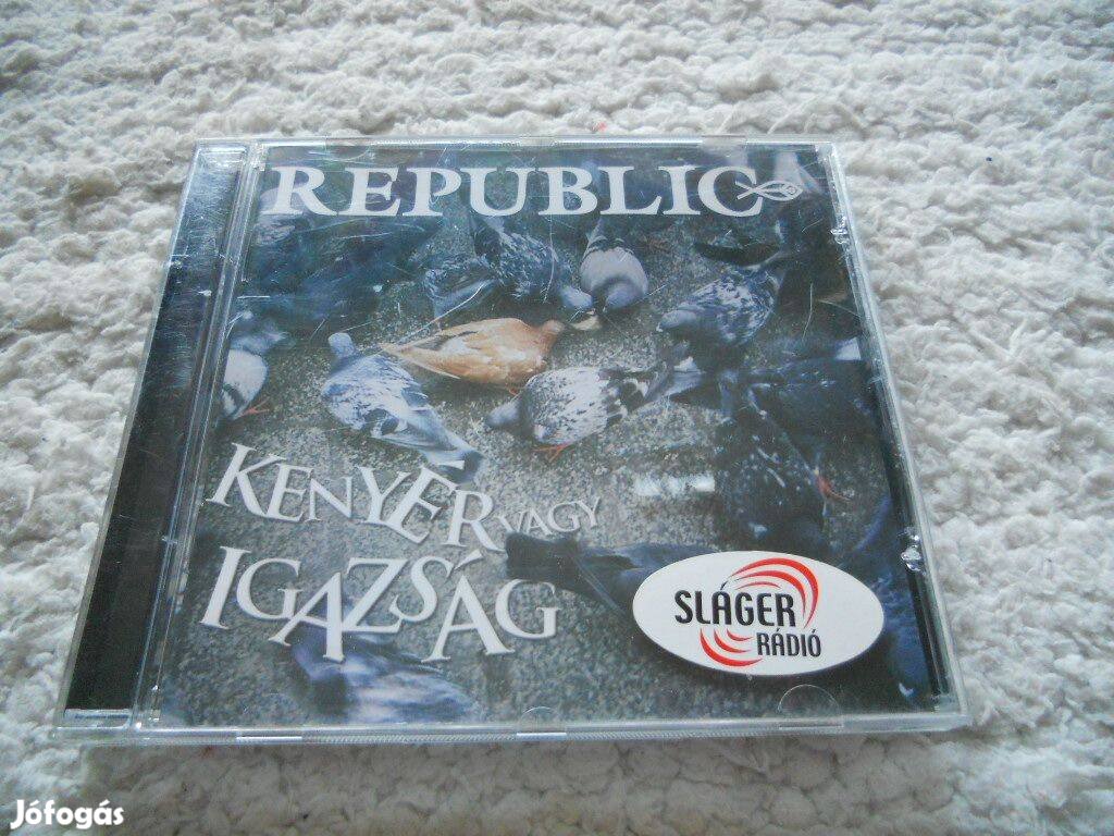 Republic : Kenyér vagy igazság CD