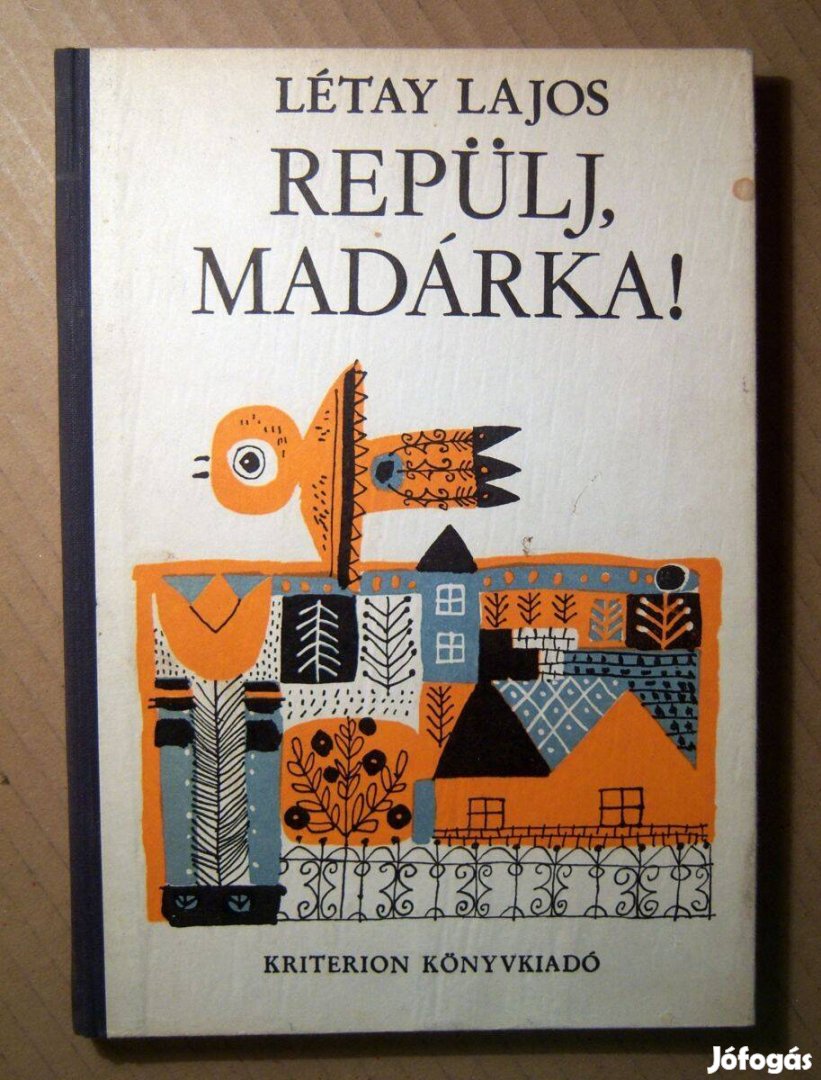 Repülj, Madárka! (Létay Lajos) 1974 (8kép+tartalom)