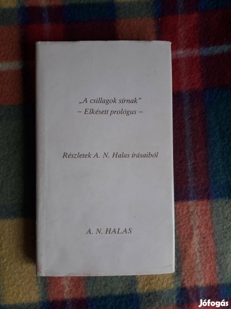 Részletek A.N.Halas Írásaiból