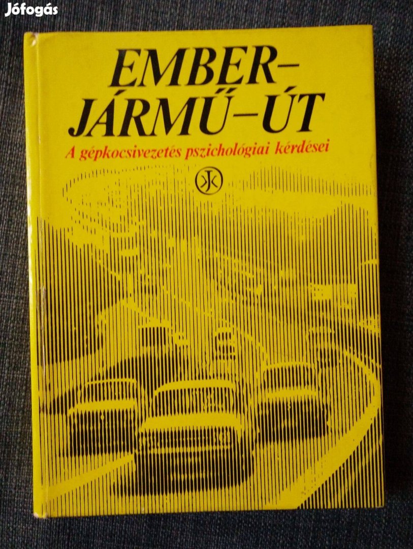 Réti László (szerk.) - Ember jármű út / A gépkocsivezetés pszichológi
