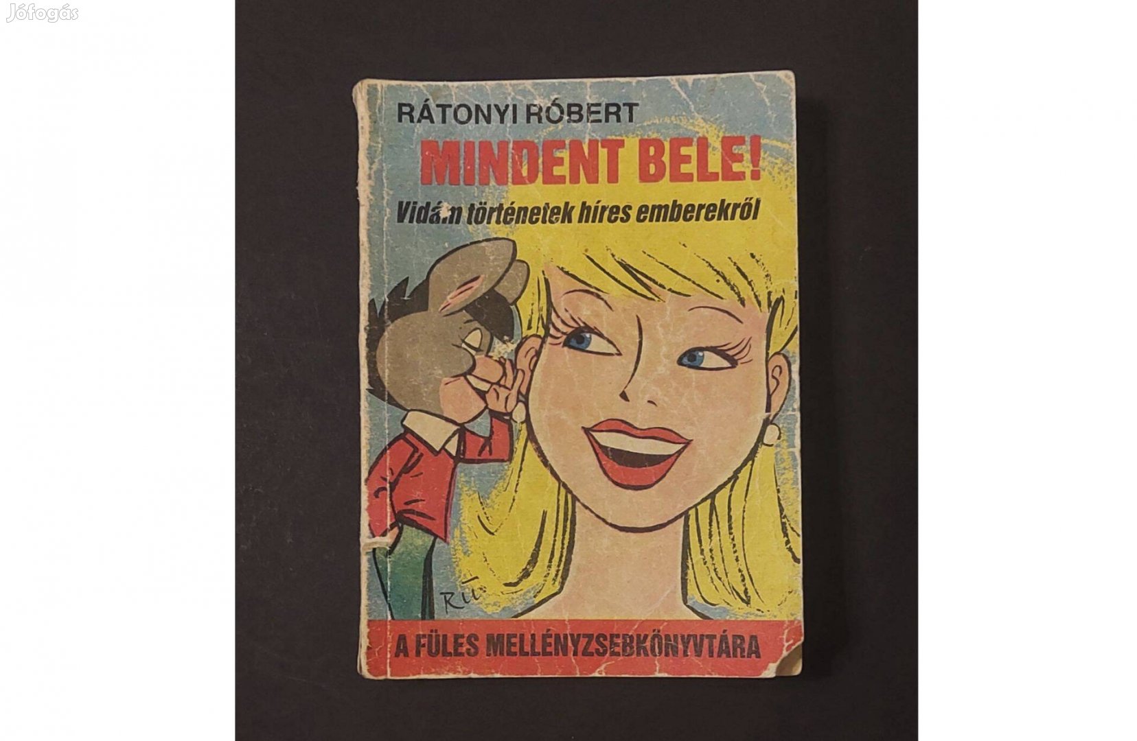 Retro 35 éves Rátonyi Róbert Mindent Bele Füles Mellényzsebkönyv könyv