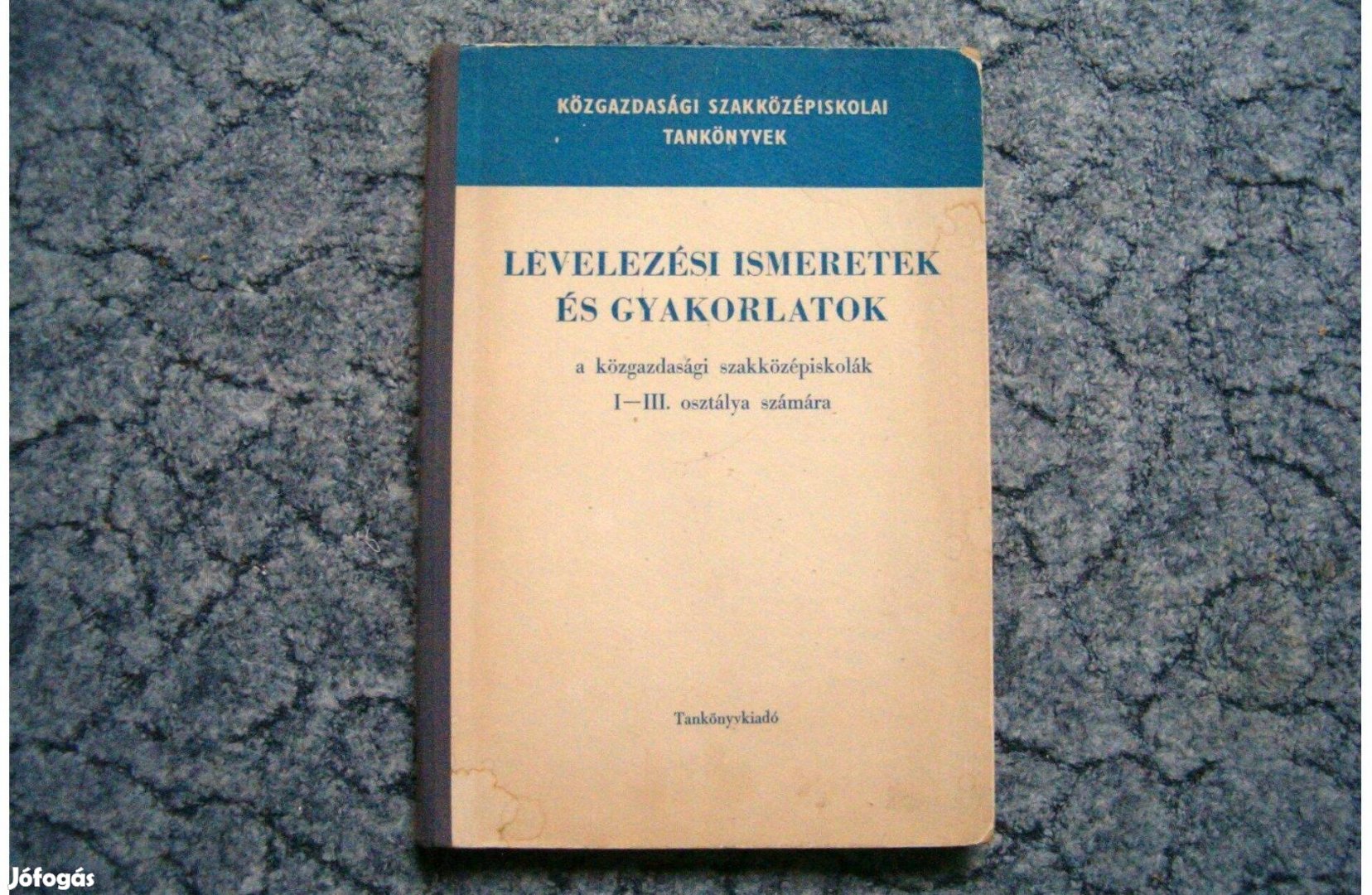 Retró Levelezési ismeretek és gyakorlatok tankönyv, 1969