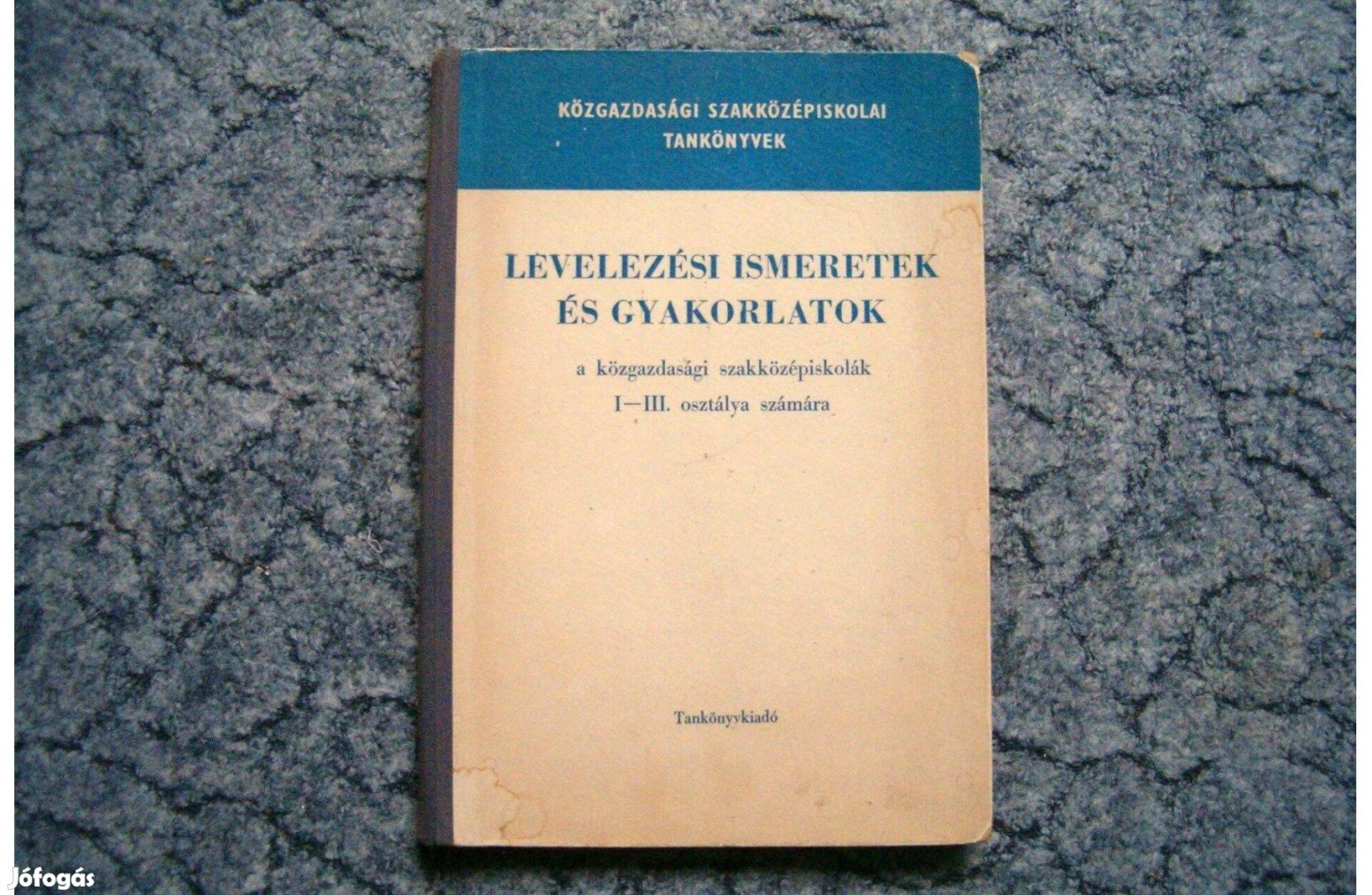 Retró Levelezési ismeretek és gyakorlatok tankönyv, 1969