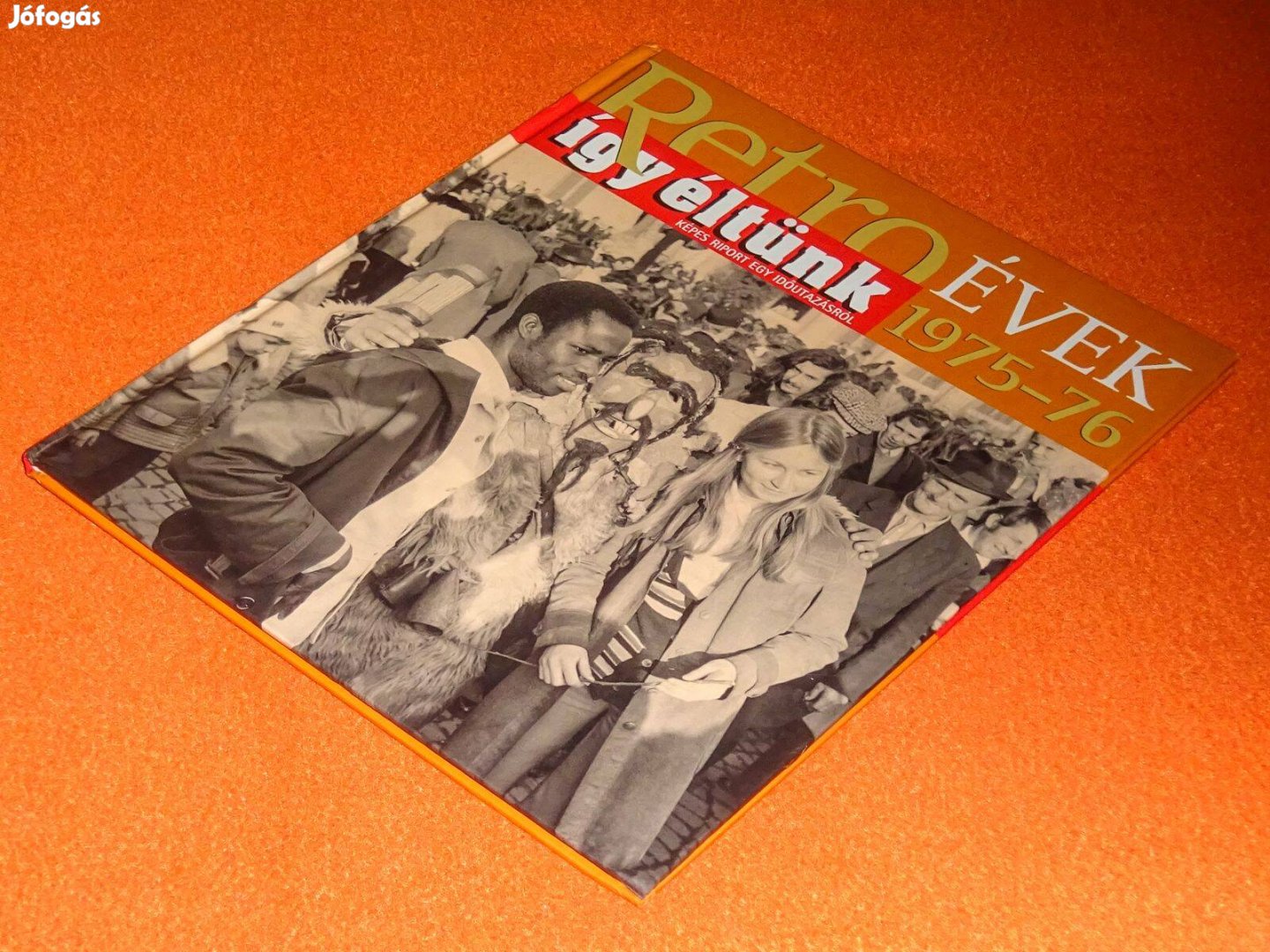 Retro évek Így éltünk 1975-76 (Széky János)
