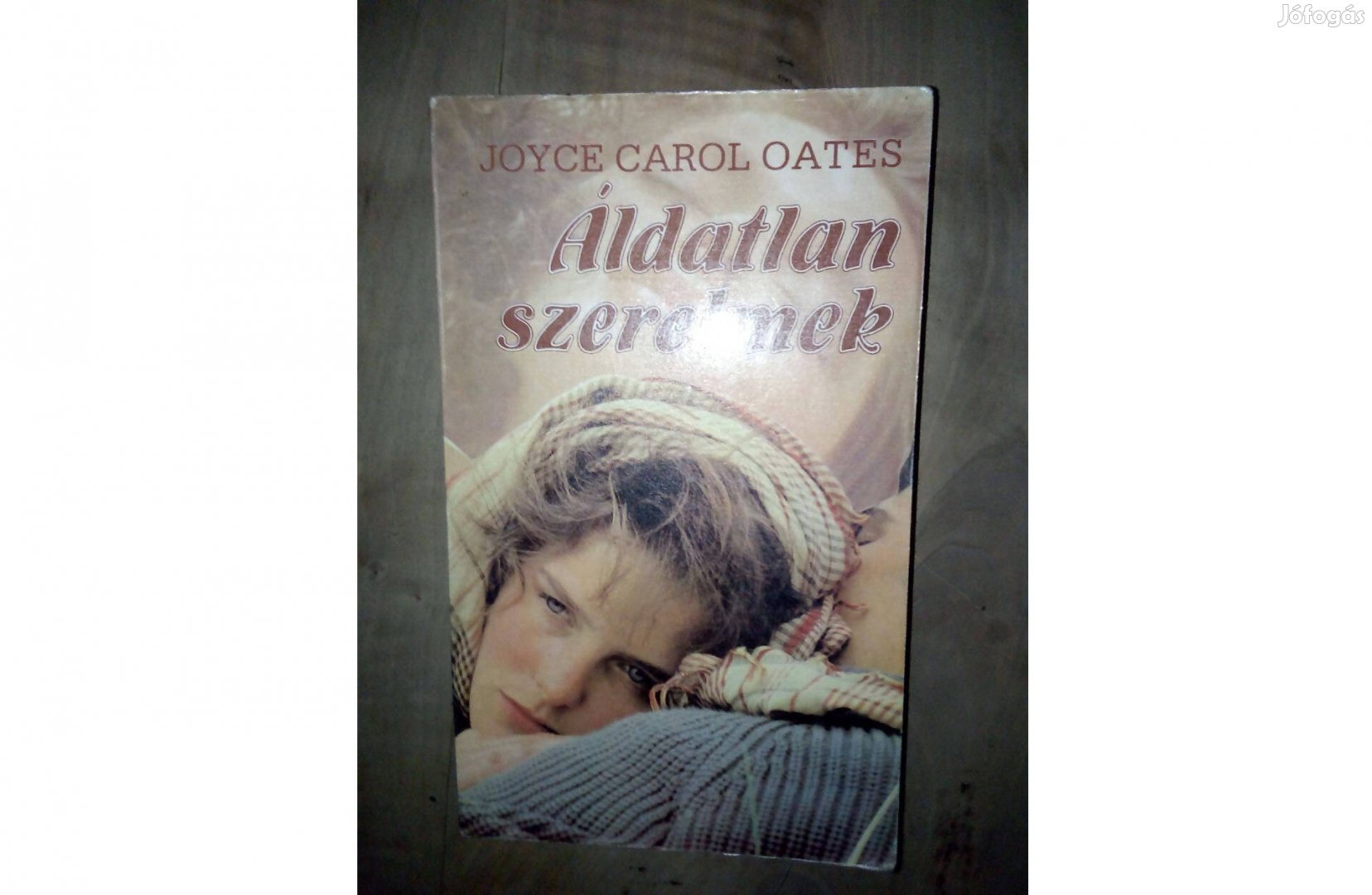 Retró romantikus könyv. 1981.Joyce Carol Gates. Áldatlan szerelmek