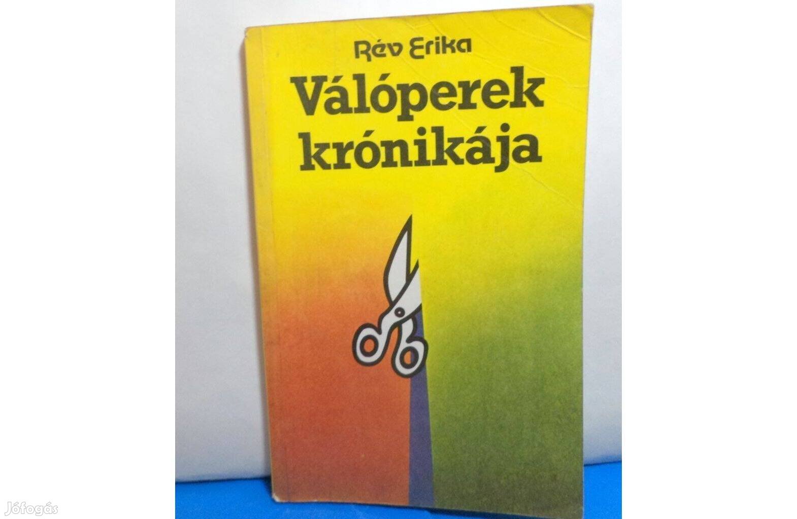 Rév Erika: Válóperek krónikája