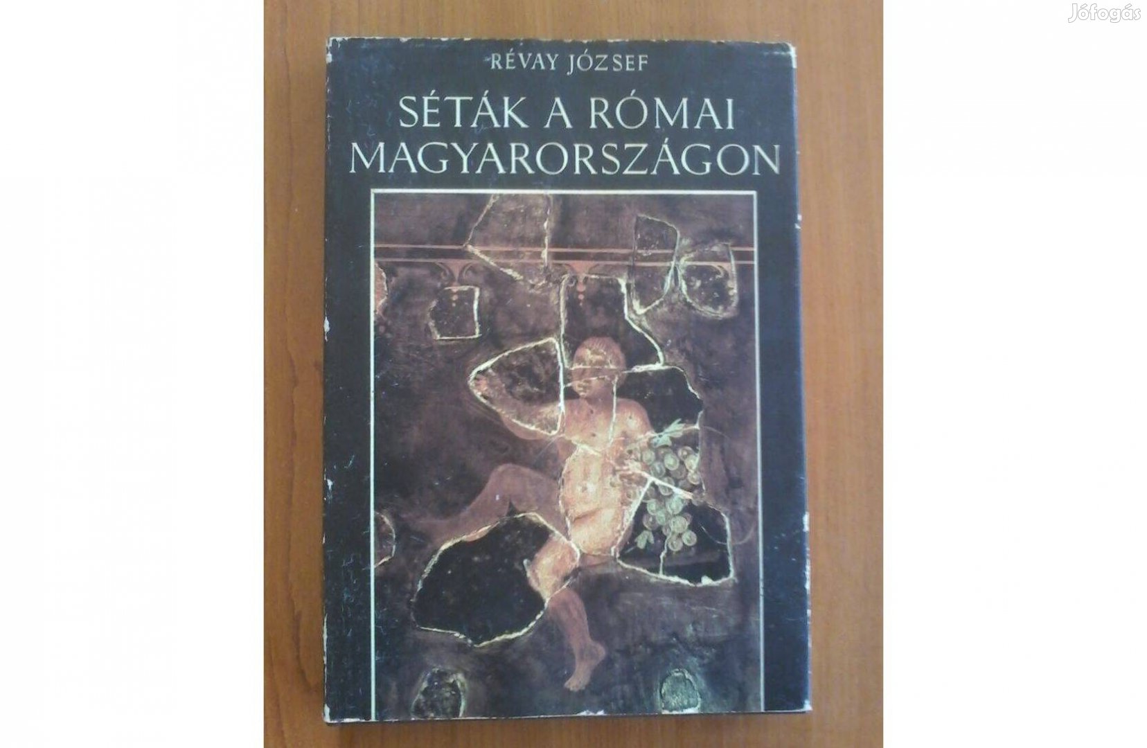 Révay József: Séták a római Magyarországon