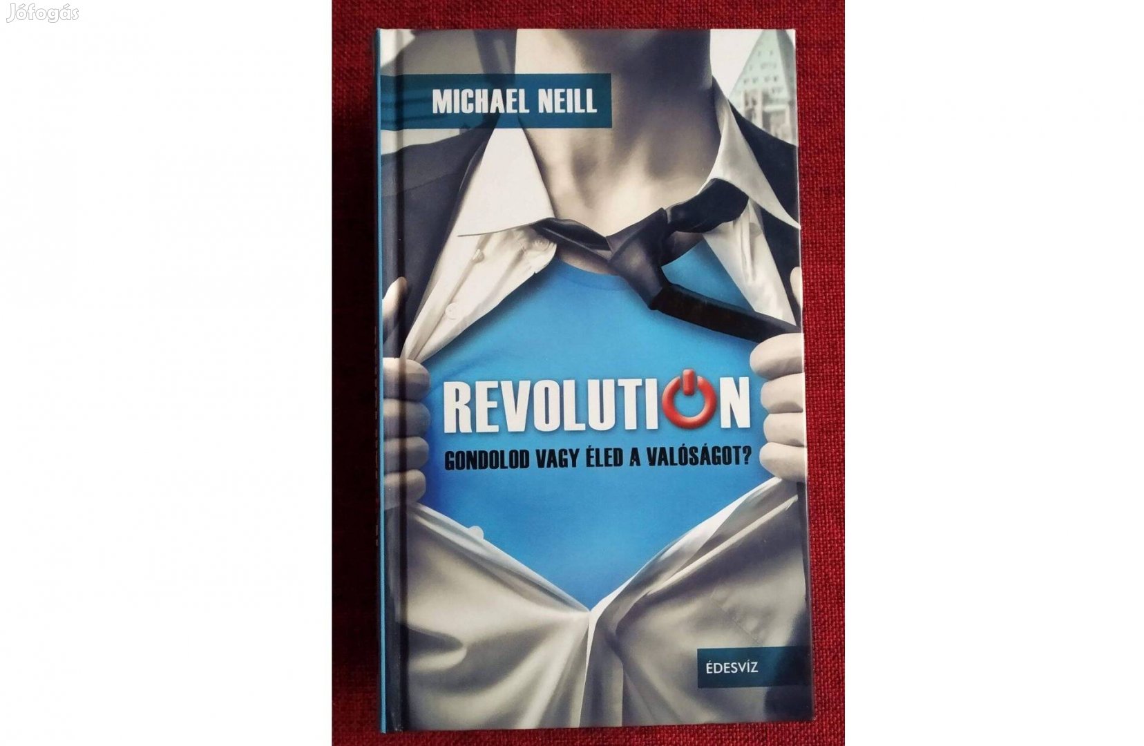 Revolution Gondolod vagy éled a valóságot Michael Neill Szeretnéd, ha