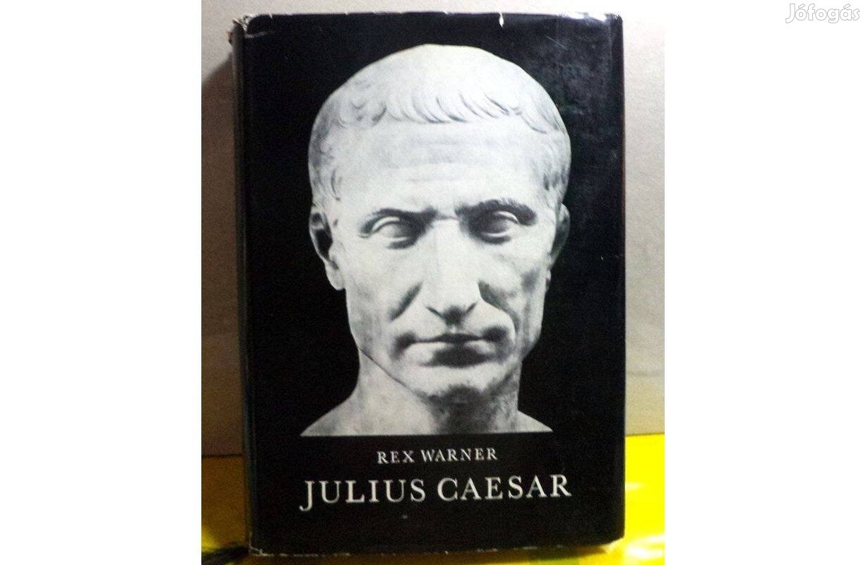 Rex Warner: Julius Caesar