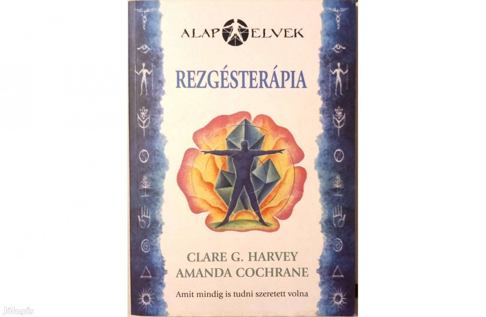 Rezgésterápia - Clare G. Harvey, Amanda Cochrane