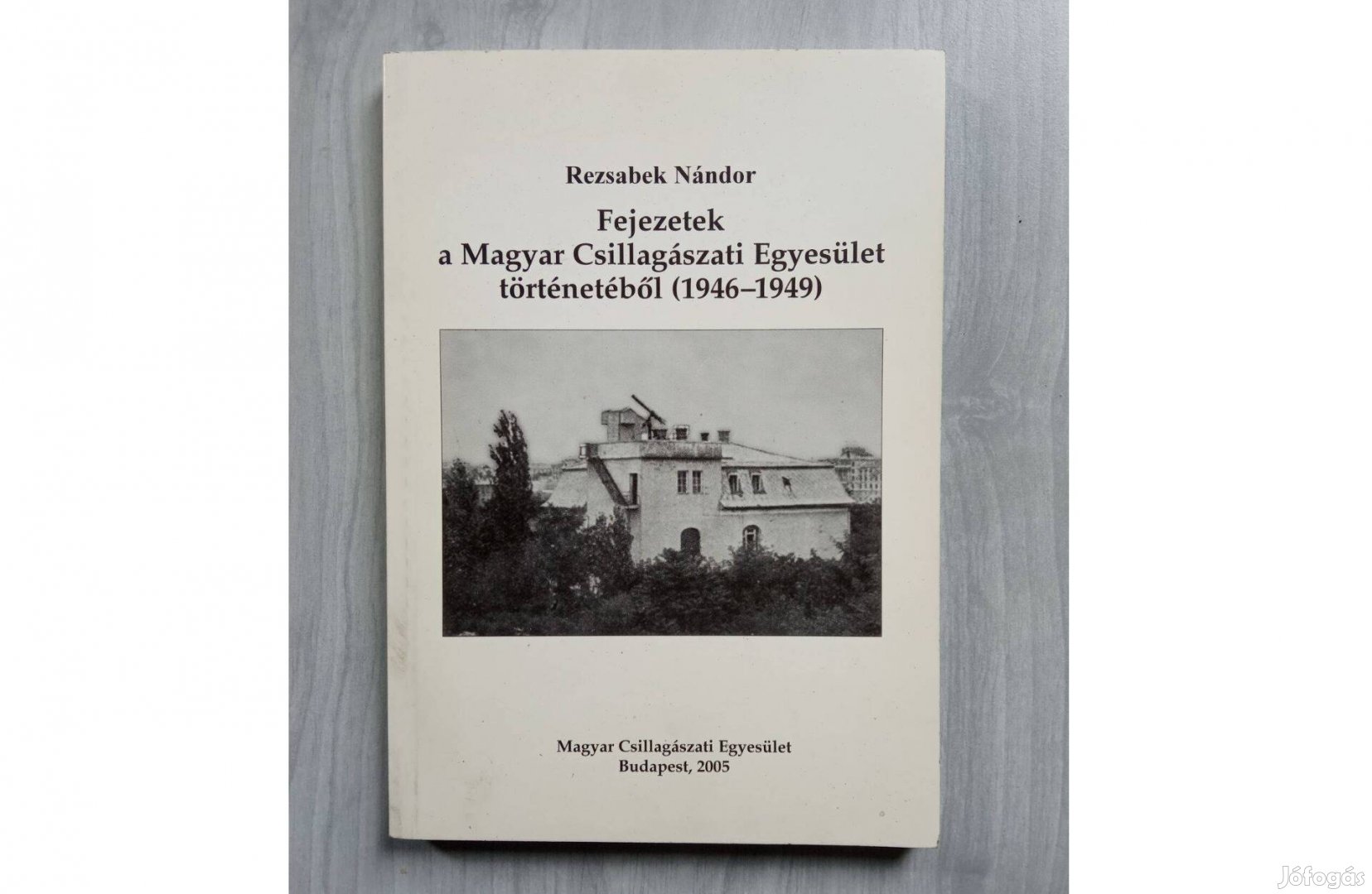 Rezsabek Nándor Fejezetek a Magyar Csillagászati Egyesület történetébő