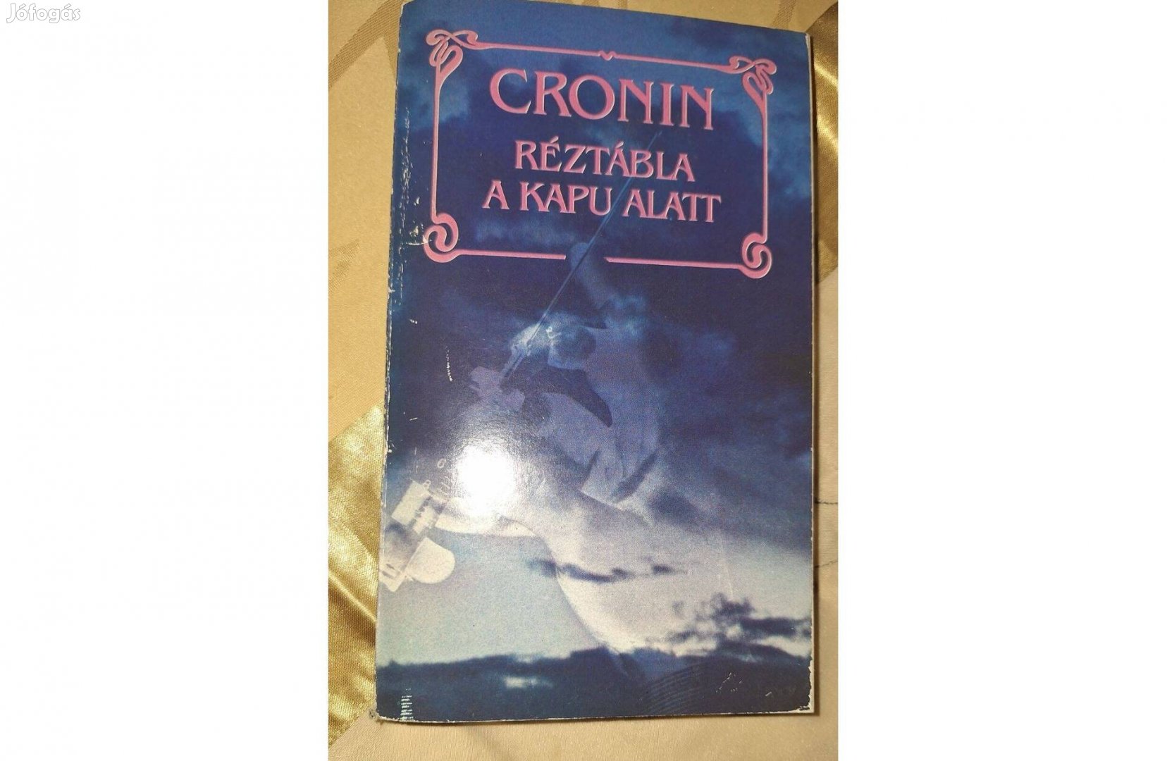 Réztábla a kapu alatt, szerző A. J. Cronin olvasatlan
