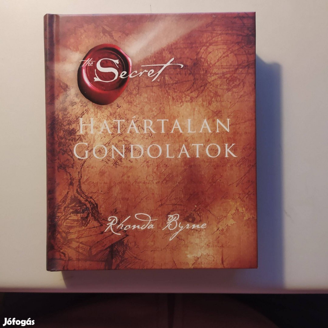 Rhonda Byrne Határtalan gondolatok Secret