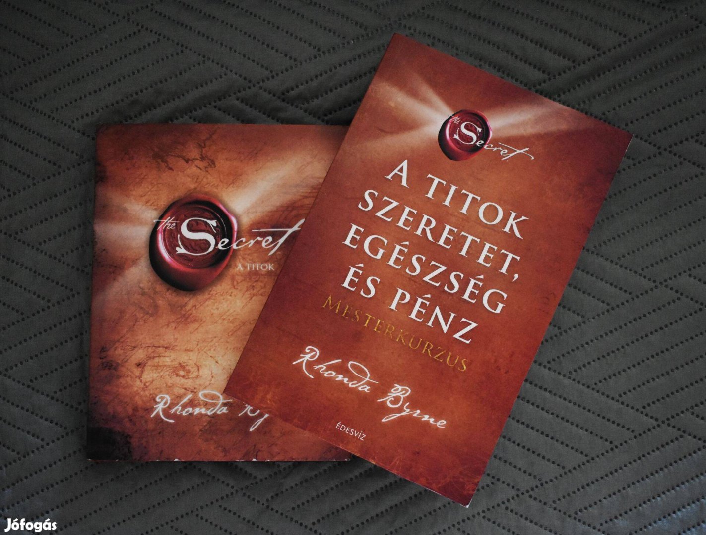 Rhonda Byrne: A Titok - Szeretet, egészség és pénz - Mesterkurzus