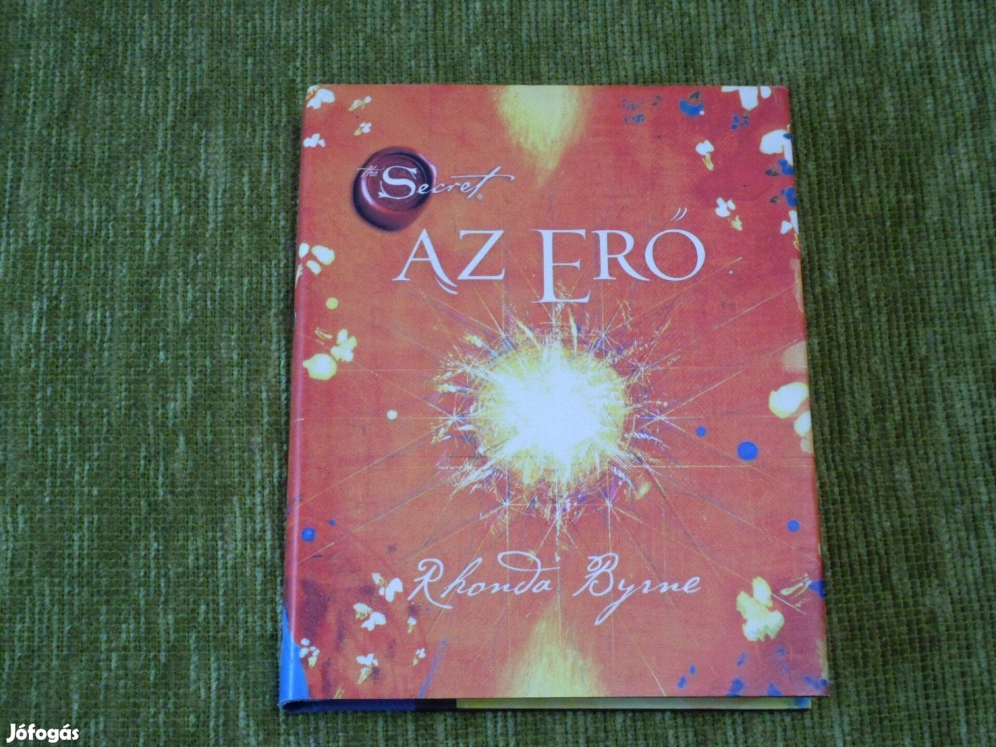 Rhonda Byrne: Az Erő