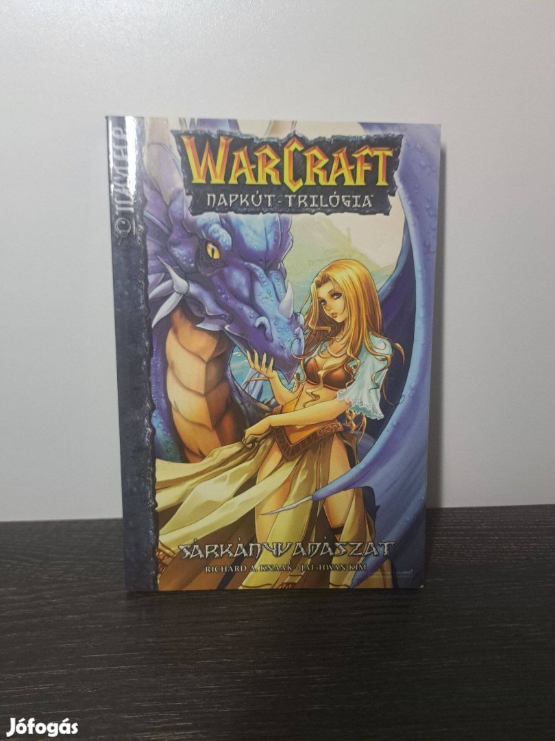 Richard A. Knaak Warcraft Napkút-trilógia 1. Sárkányvadászat