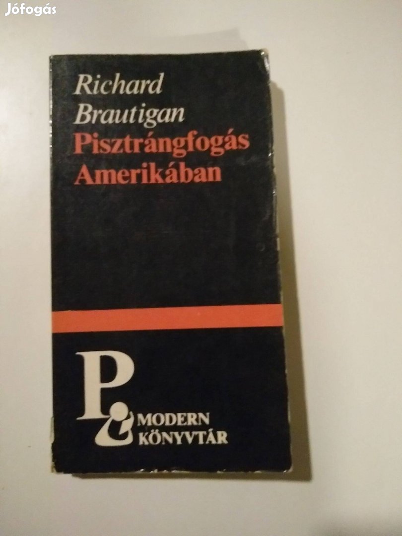 Richard Brautigan - Pisztrángfogás Amerikában