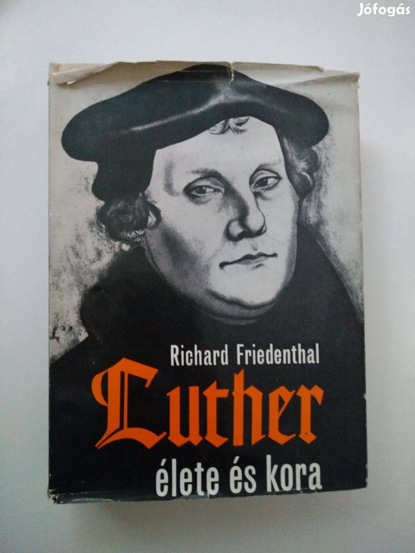 Richard Friedenthal - Luther élete és kora