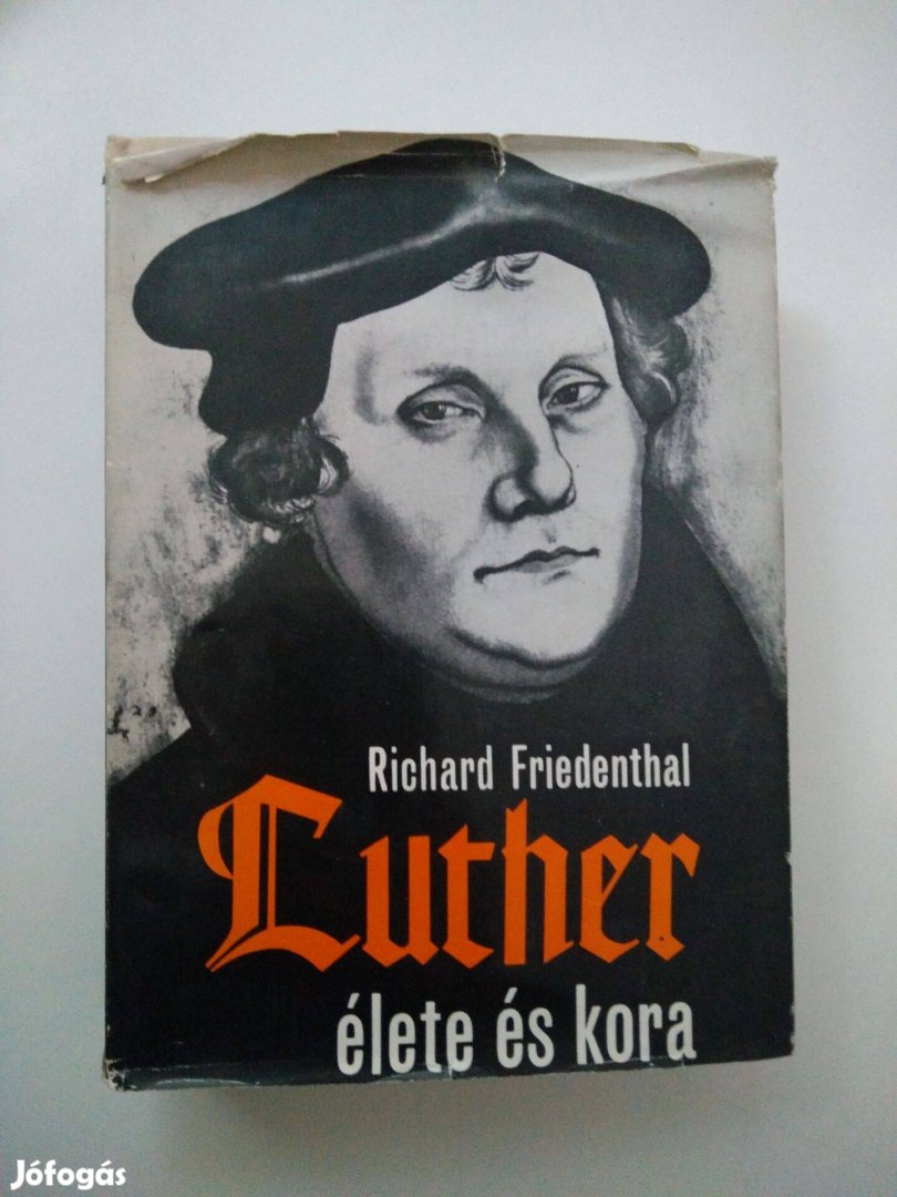Richard Friedenthal - Luther élete és kora