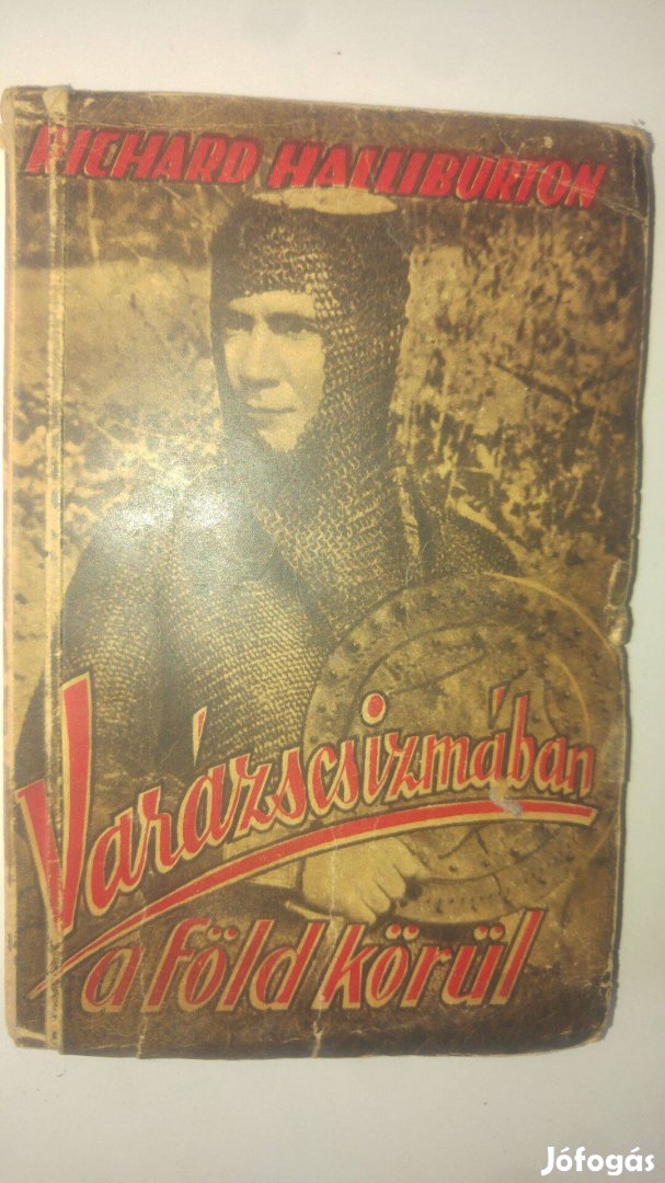 Richard Halliburton Varázscsizmában a Föld körül