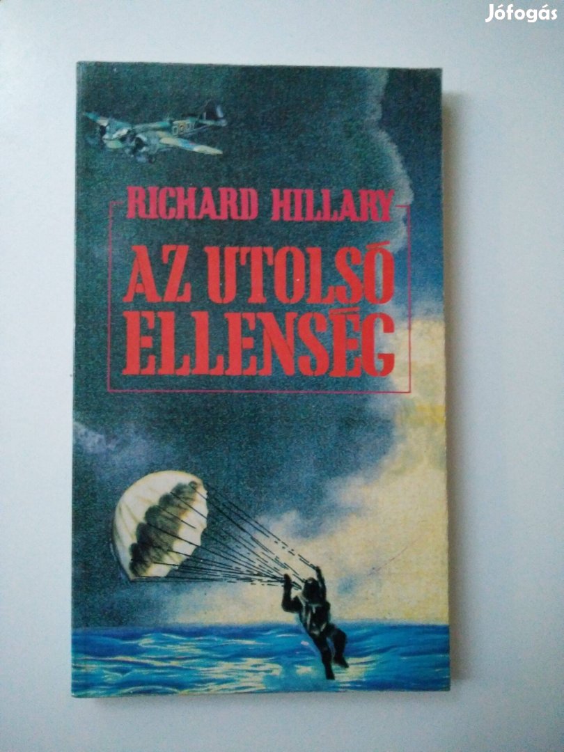 Richard Hillary - Az utolsó ellenség