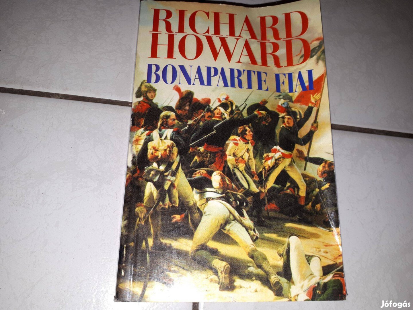 Richard Howard - Bonaparte fiai