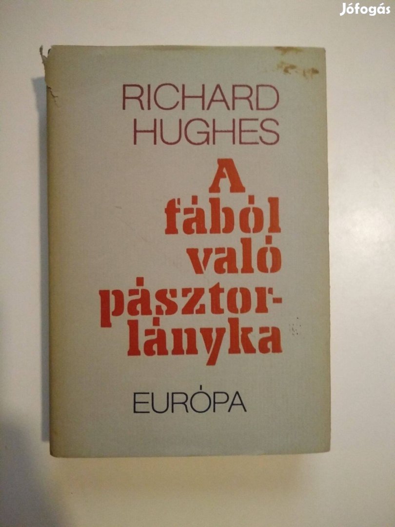 Richard Hughes - A fából való pásztorlányka