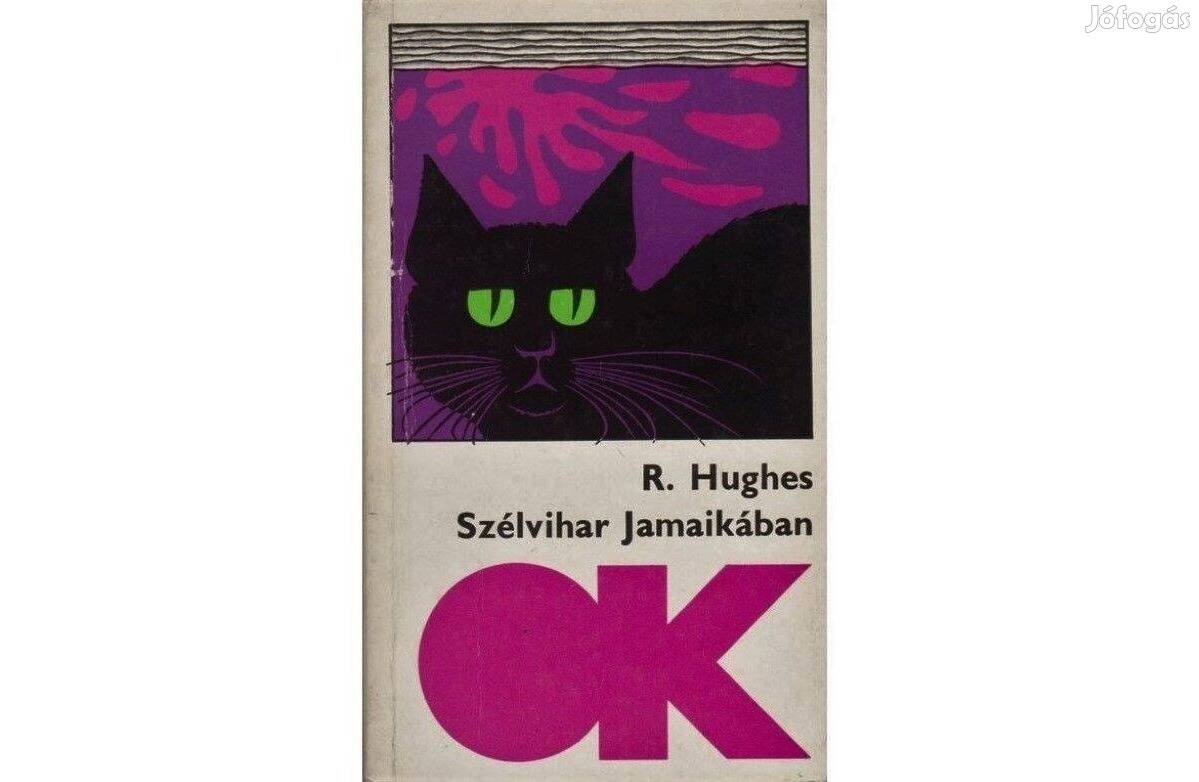 Richard Hughes - Szélvihar Jamaikában