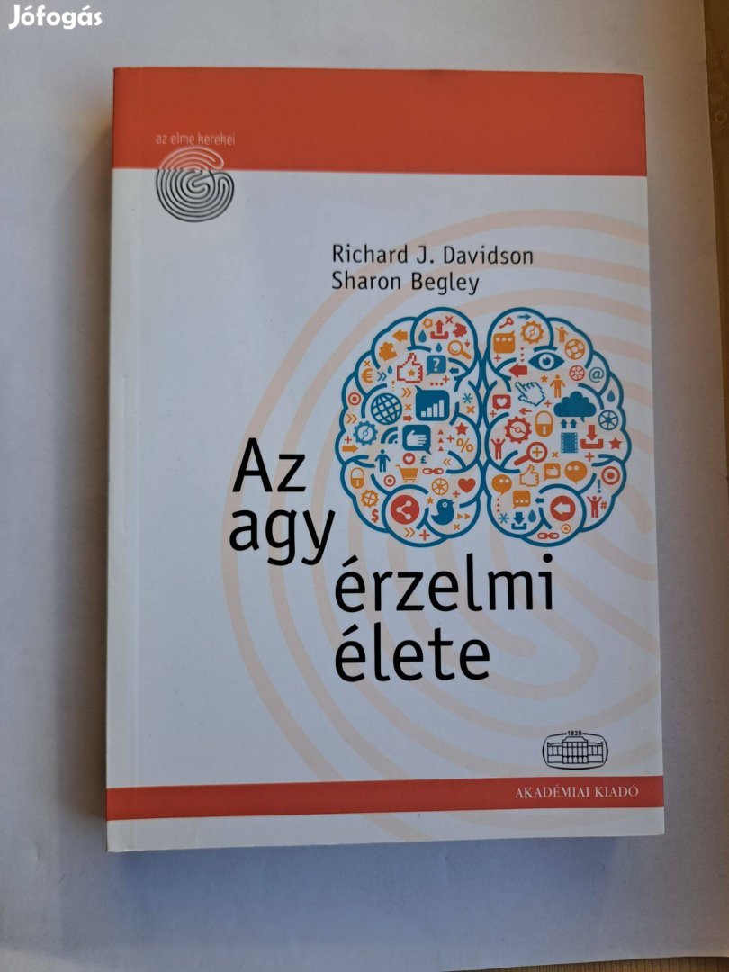 Richard J. Davidson Sharon Begley: Az agy érzelmi élete