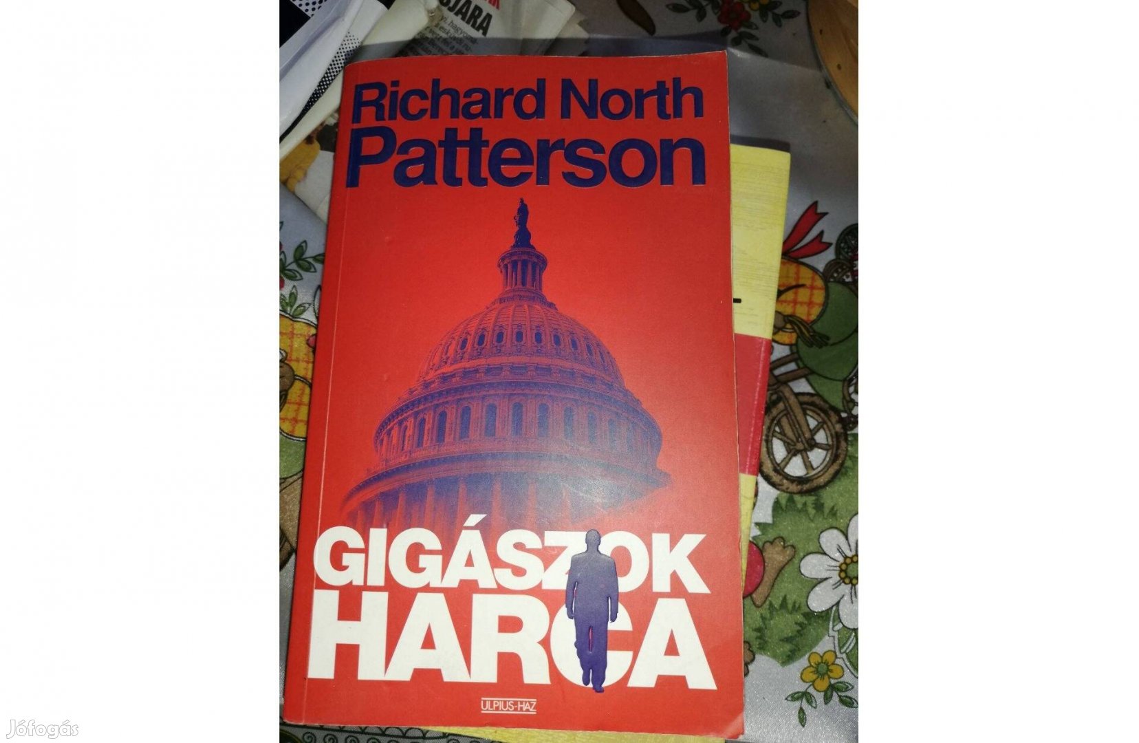 Richard North Patterson - Gigászok harca 500 forintért eladó