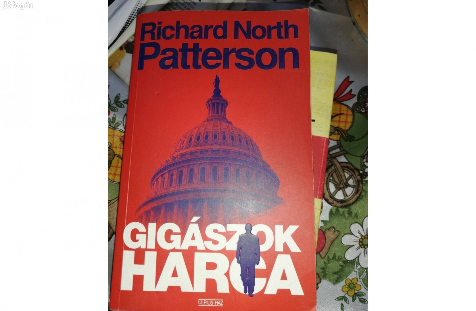 Richard North Patterson - Gigászok harca 500 forintért eladó