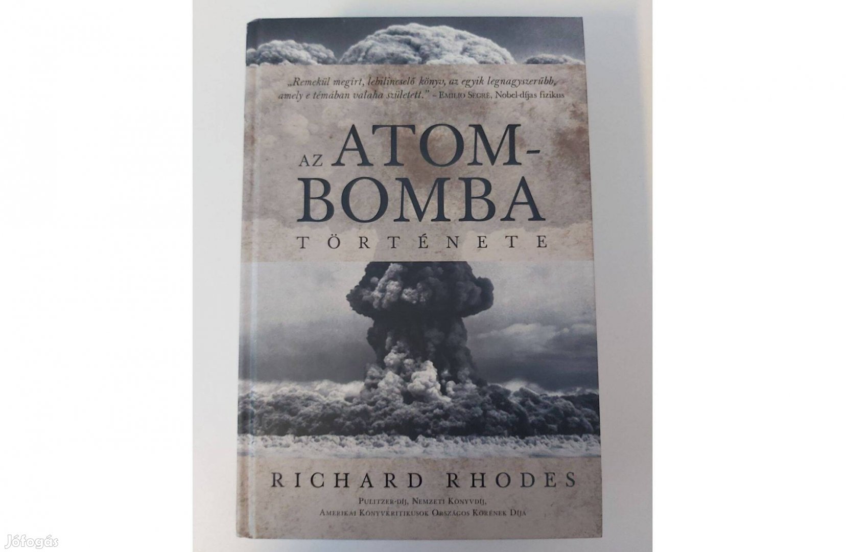 Richard Rhodes: Az atombomba története