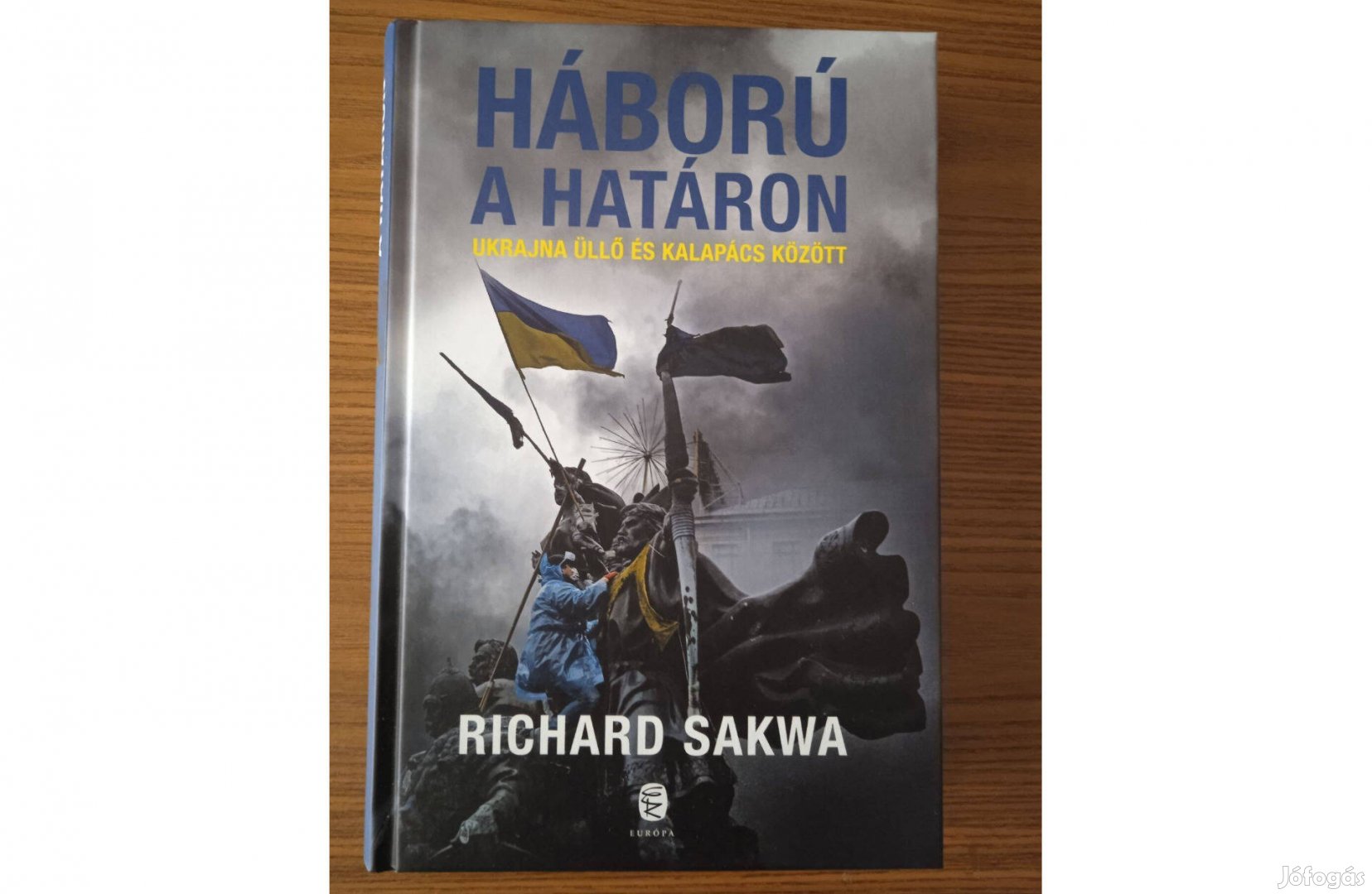 Richard Sakwa - Háború a határon