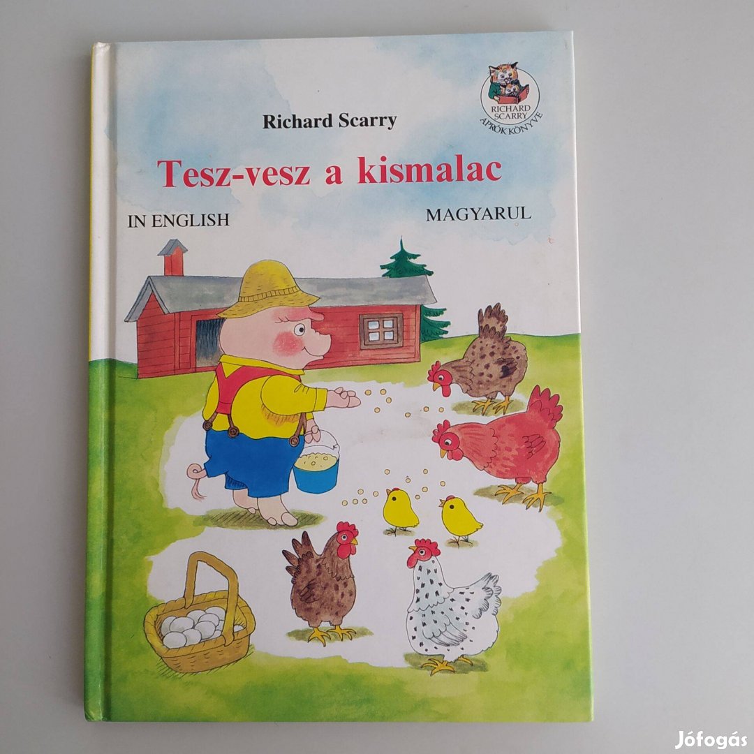 Richard Scarry - Tesz-Vesz a kismalac /in English/Magyarul