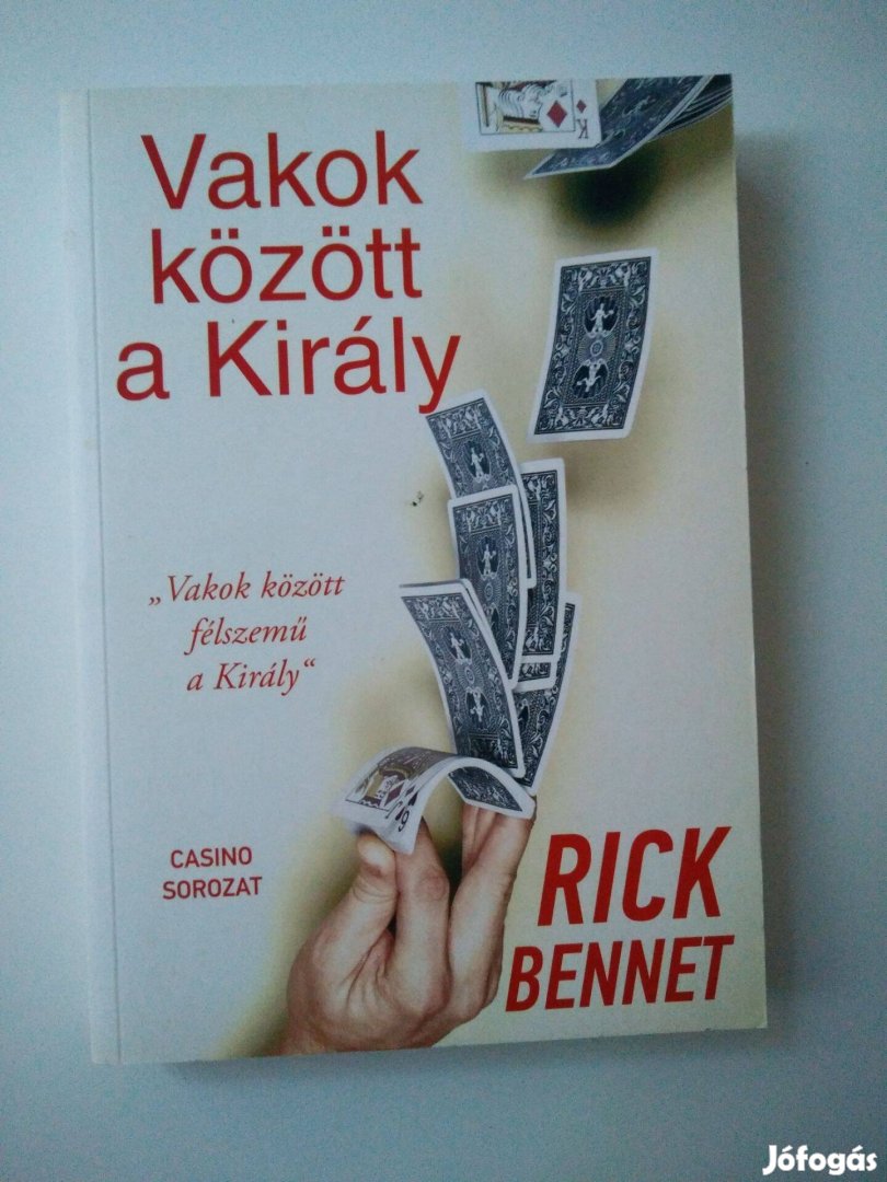 Rick Bennett - Vakok között a Király